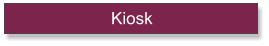 Kiosk